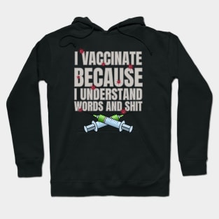 I vaccinate because Hoodie